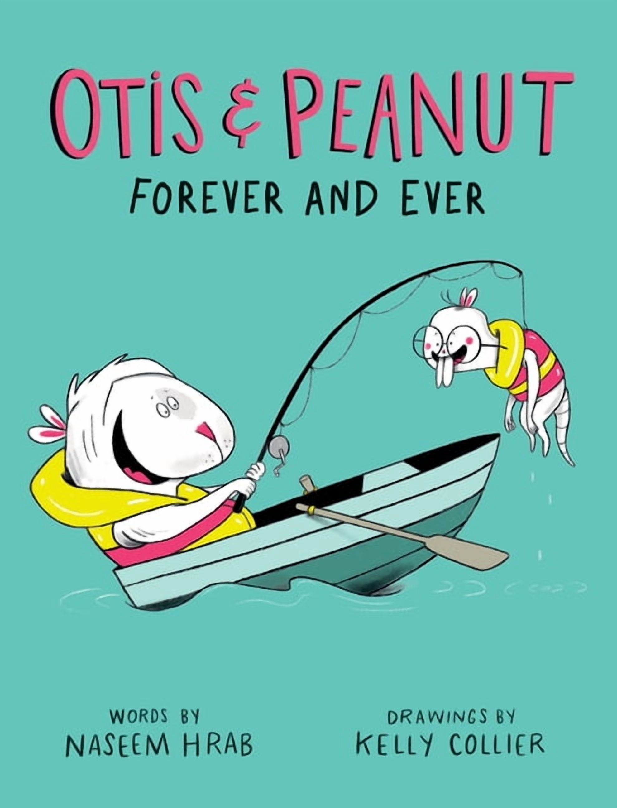Otis & Peanut Otis & Peanut Forever and Ever, Book 2, (Paperback)