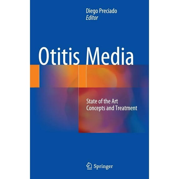 Otitis Media: State of the Art Concepts and Treatment, (Hardcover)