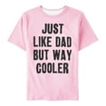 thumbnail image 1 of Otqutp Baby Party Tops Children's Clothing Summer Father's Day Letter Print T Shirt Round Neck Casual Girls' Short Sleeve T Shirt Boys' Short Sleeve Pattern T Shirt, 1 of 9