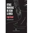 thumbnail image 1 of Otras Maneras de Usar La Boca (PoesÃ­a) / Milk and Honey (Poems), (Paperback), 1 of 1