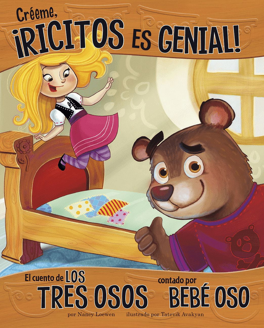 Otro Lado del Cuento: Créeme, ¡Ricitos Es Genial! : El Cuento de Los Tres Osos Contado Por Bebé Oso (Hardcover)