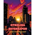 thumbnail image 1 of Otroliga skyskrapor - Målarbok för arkitekturentusiaster - Skyskrapor djungler för att njuta av färgläggning: En samling, (Paperback), 1 of 1