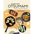 thumbnail image 1 of Otsumami: Japanese Small Bites &amp; Appetizers: Over 70 Recipes to Enjoy with Drinks, (Hardcover), 1 of 1