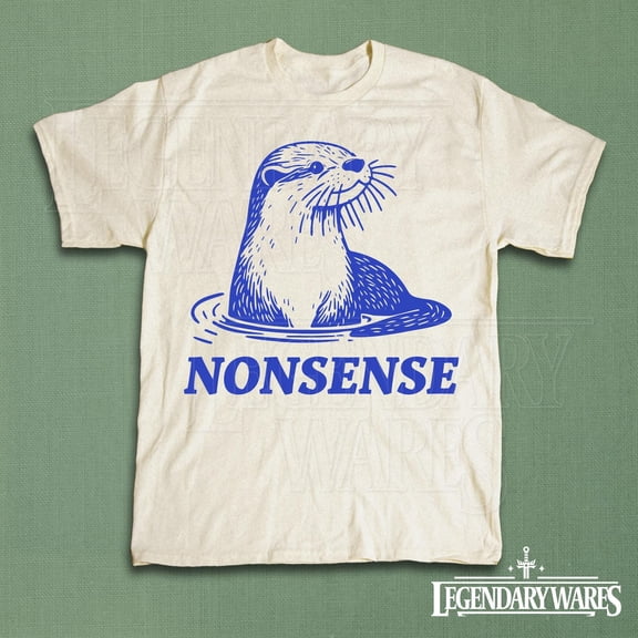 Otter Nonsense Shirt, Funny Sea Otters Meme Tee, Vintage Y2K Animal Humor, Silly Marine Wildlife Graphic T-shirt, Cute Ironic Unisex Top