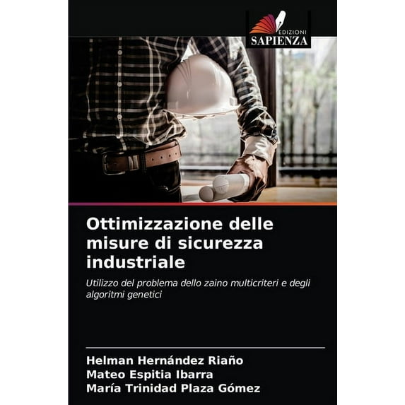 Ottimizzazione delle misure di sicurezza industriale (Paperback)