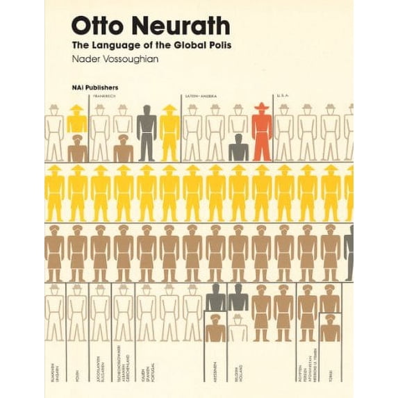 Pre-Owned Otto Neurath: The Language of the Global Polis (Paperback) 9056627988 9789056627980