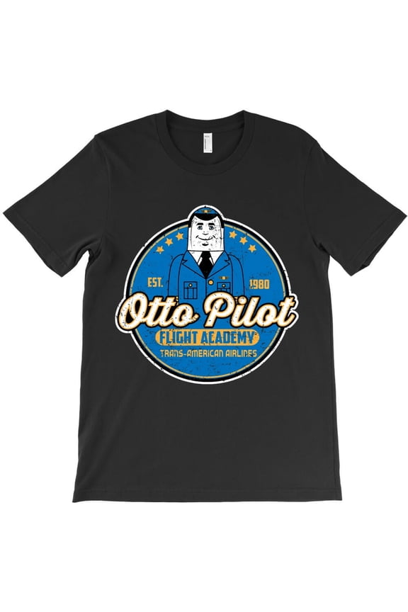 Otto Pilot Flight Academy Funny Airplane Movie Parody Graphic Novelty - Machine Washable H41005 Unisex T-Shirt, Up to 5XL Available