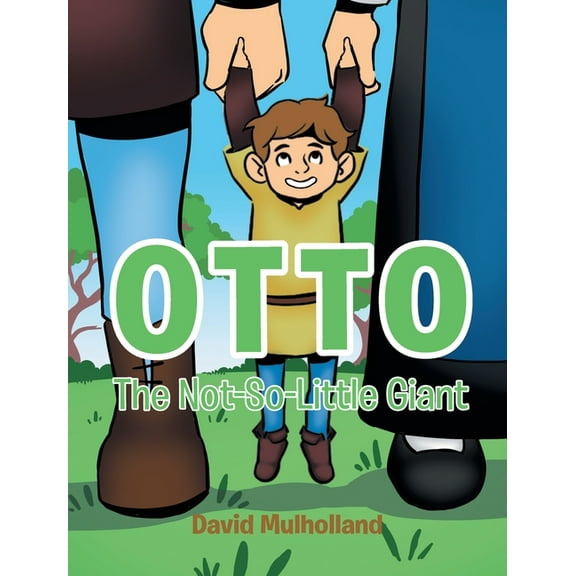 Otto: The Not-So-Little Giant, (Hardcover)