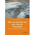 thumbnail image 1 of Otto Und Charlotte Auf Dem Pfad Der Altenpflege (Paperback), 1 of 1