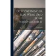 thumbnail image 1 of Otto Weininger, Sein Werk Und Seine Persönlichkeit (Hardcover), 1 of 1