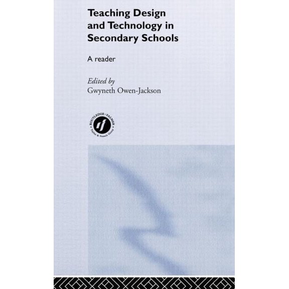 Ou Flexible Pgce S Teaching Design and Technology in Secondary Schools: A Reader, (Hardcover)