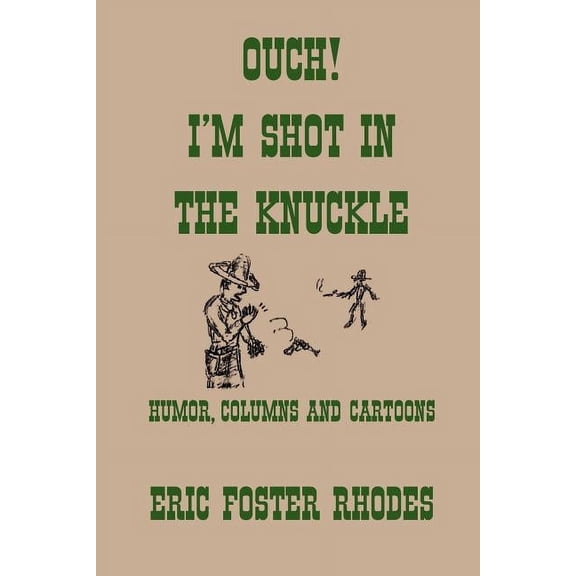 Ouch! I'm Shot In The Knuckle (Paperback)