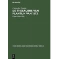 thumbnail image 1 of Oude Nederlandse Woordenboeken/ Reeks 2.: De thesaurus van Plantijn van 1573 (Hardcover), 1 of 1