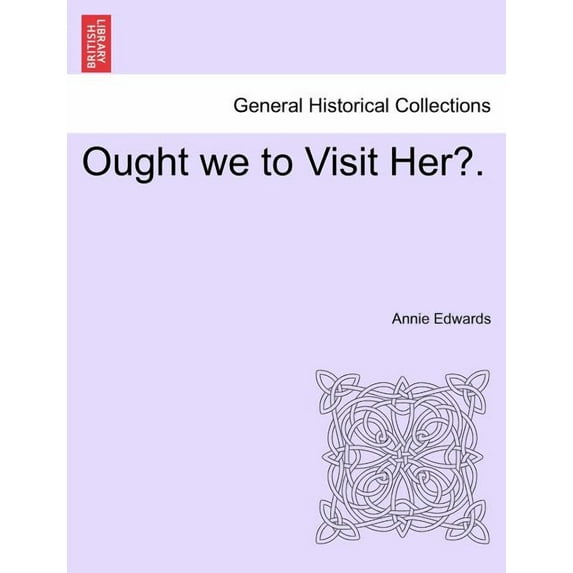 Ought We to Visit Her?. Paperback
