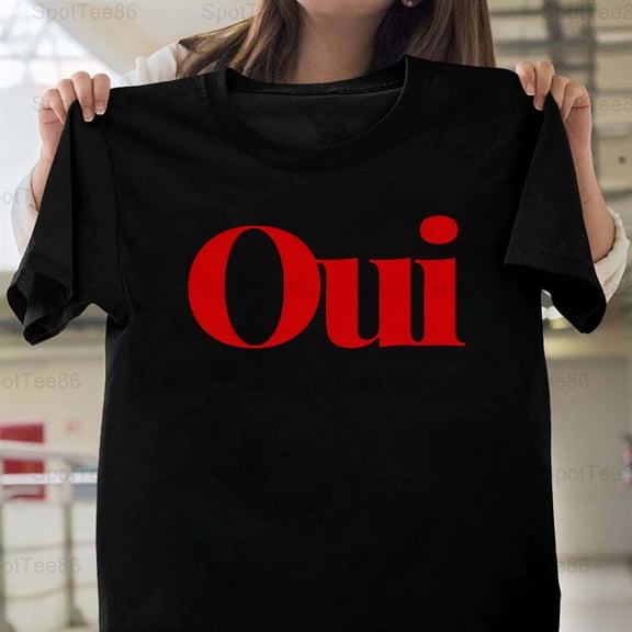 Oui French Slogan Classic Vintage Typography Aesthetic Graphic V11564 Unisex T-Shirt, Up to Size 5XL