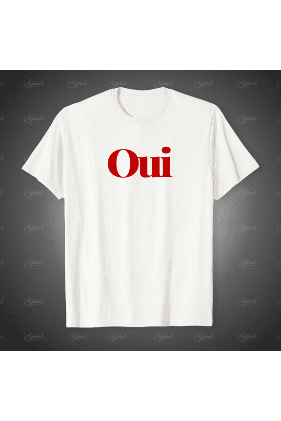Oui French Slogan in a Classic Vintage Style Typography Unisex T-Shirt, up to size 5XL
