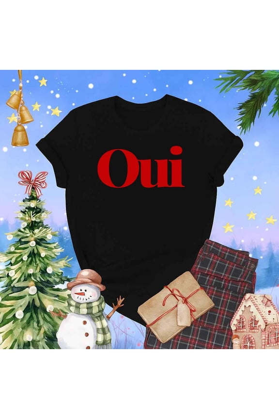 Oui French Yes Graphic T-Shirt Retro Minimalist Holiday Christmas Apparel Unisex Adult Short Sleeve Tee