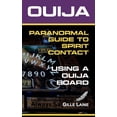 thumbnail image 1 of Ouija Guide: A Guide to Paranormal Spirit Contact using a Ouija Board, (Paperback), 1 of 1