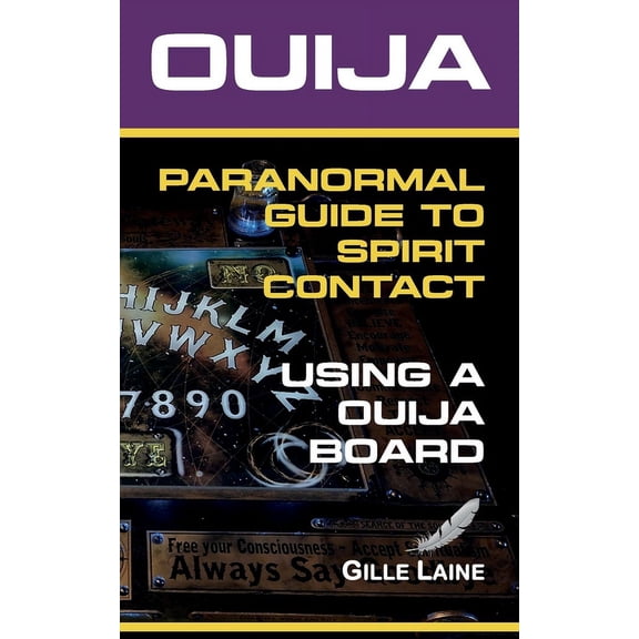 Ouija Guide: A Guide to Paranormal Spirit Contact using a Ouija Board, (Paperback)