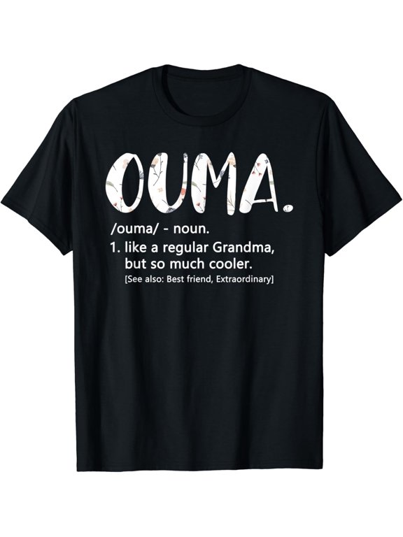 Ouma Like A Regular Grandma But Cooler Mother Gift Ouma T-Shirt Unisex S-5XL Hot Trending Shirt, Vintage Birthday Gift