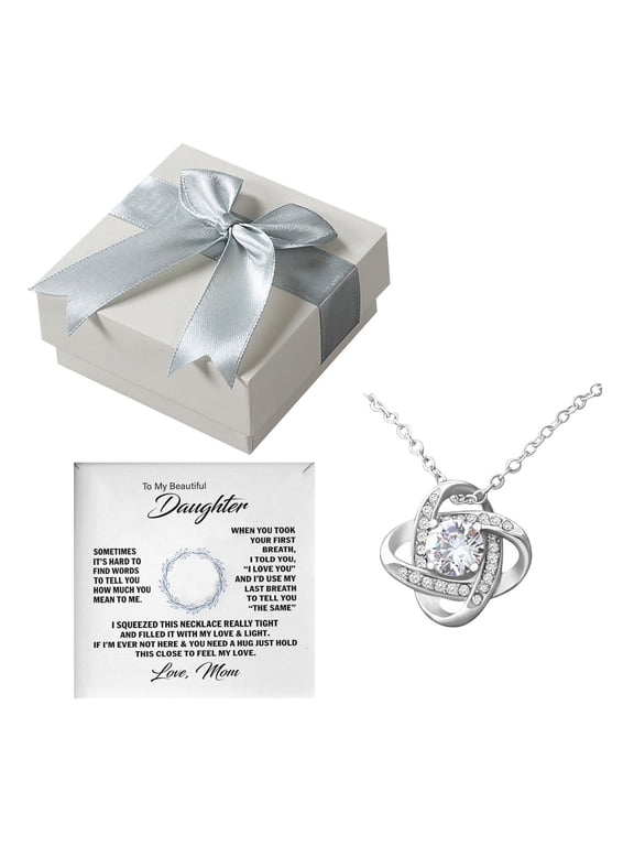 To my beautiful daughter-love knot necklace (a gift from mother to daughter)