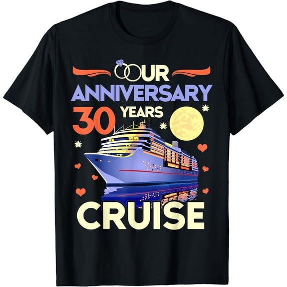 Our 30th Wedding Anniversary Cruise Tee 30 Years Anniversary T-Shirt