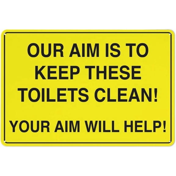 Our Aim Is To Keep These Toilets Clean Sign 12X8 Inch Tin Sign Great For Garden And Yard Wall Decor