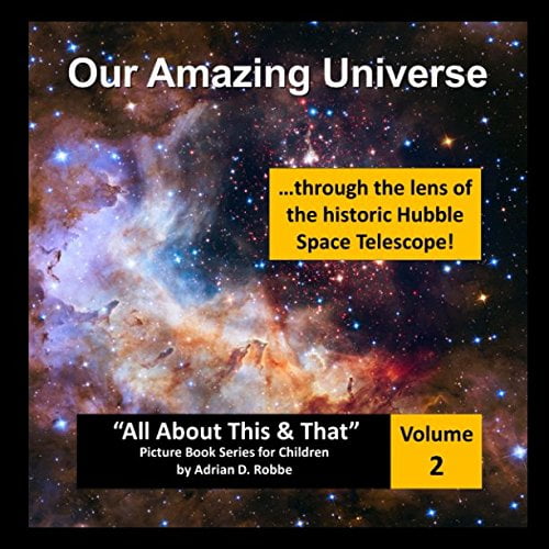 Pre-Owned Our Amazing Universe Through The Lens Of The Historic Hubble Space Telescope by Robbe, Adrian D. (Paperback)