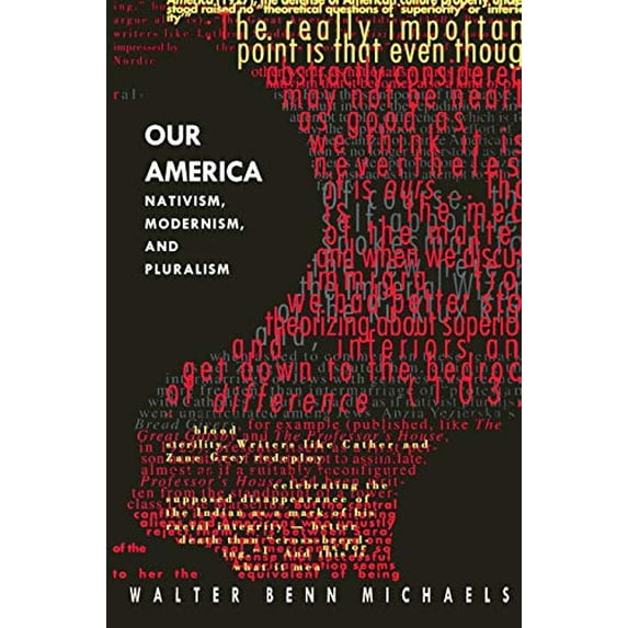 Pre-Owned Our America: Nativism, Modernism, and Pluralism (Post-Contemporary Interventions) Paperback