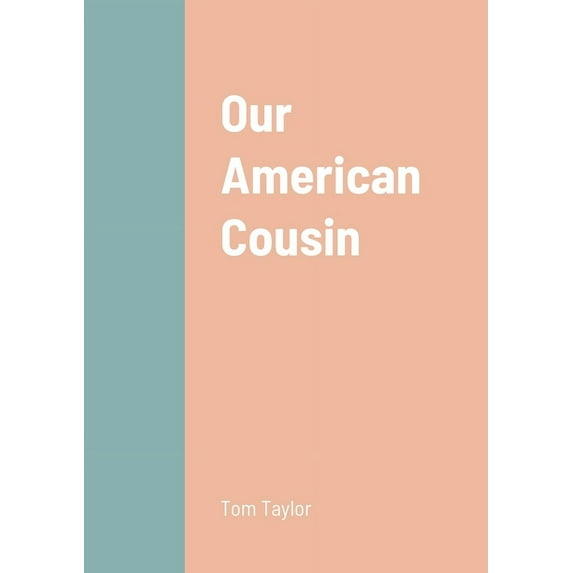 Our American Cousin, (Paperback)