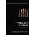 thumbnail image 1 of Our Anglican Heritage, Second Edition (Paperback), 1 of 1
