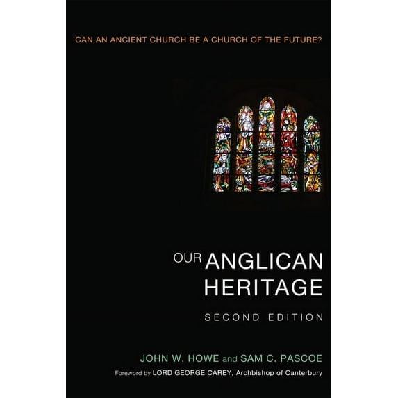 Our Anglican Heritage, Second Edition (Paperback)
