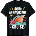thumbnail image 1 of Our Anniversary Cruise Husband Wife Couple Cruise Together T-Shirt, 1 of 4