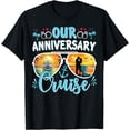 thumbnail image 1 of Our Anniversary Cruise Husband Wife Couples Cruise Vacation T-Shirt, 1 of 4