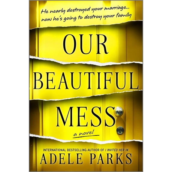 Our Beautiful Mess: A Novel (Paperback)