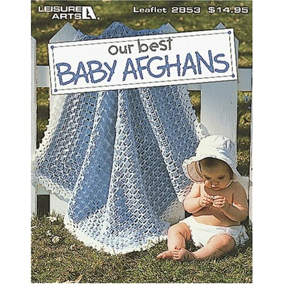 Pre-Owned Our Best Baby Afghans (Leisure Arts #2853) (Paperback) 1574860429 9781574860429