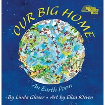 Pre-Owned Our Big Home: An Earth Poem (Paperback) 0761317767 9780761317760