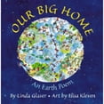 thumbnail image 1 of Pre-Owned Our Big Home: An Earth Poem (Library Binding) 0761316507 9780761316503, 1 of 1