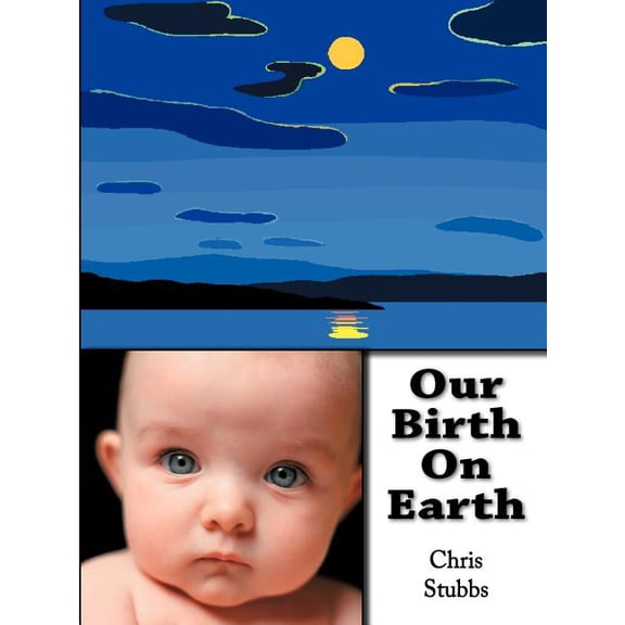 Our Birth on Earth, (Paperback)