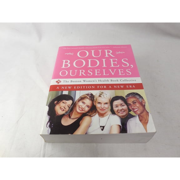 Our Bodies, Ourselves: A New Edition for a New Era