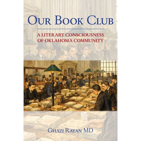 Our Book Club: A Literary Consciousness of Oklahoma Community, (Paperback)