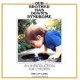 thumbnail image 1 of Pre-Owned Our Brother Has Down's Syndrome (Paperback) 0920303315 9780920303313, 1 of 1