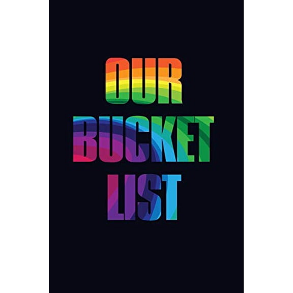 Pre-Owned Our Bucket List: All The Things We Want To Do, See & Try Together: 21 (Bucket List Journals) Paperback