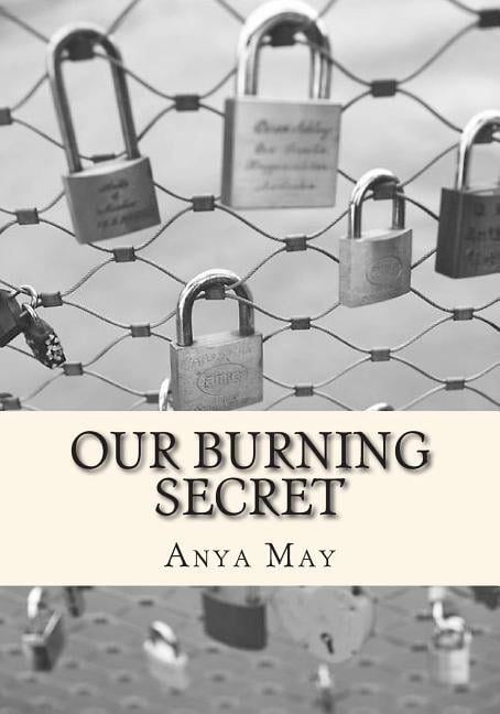 Our Burning Secret (Paperback)