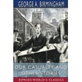 thumbnail image 1 of Our Casualty and Other Stories (Esprios Classics), (Paperback), 1 of 1