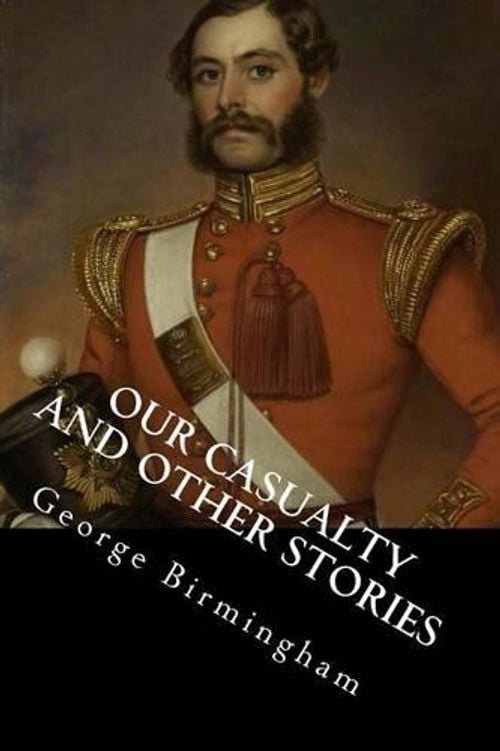 Our Casualty and Other Stories