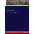 thumbnail image 1 of Our Centennial Memoir, (Paperback), 1 of 1