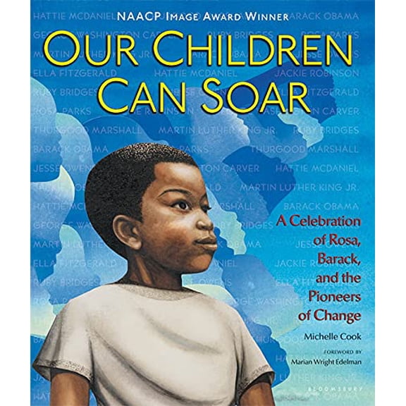 Pre-Owned Our Children Can Soar: A Celebration of Rosa, Barack, and the Pioneers of Change (Paperback) 1599907836