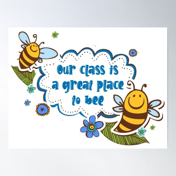 Our Class Is A Great Place To Bee Poster Wall Art, Modern Wall Decor For Living Room Bedroom, 24x36 UNFRAMED