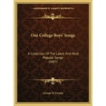 thumbnail image 1 of Our College Boys' Songs : A Collection Of The Latest And Most Popular Songs (1887) (Paperback), 1 of 1